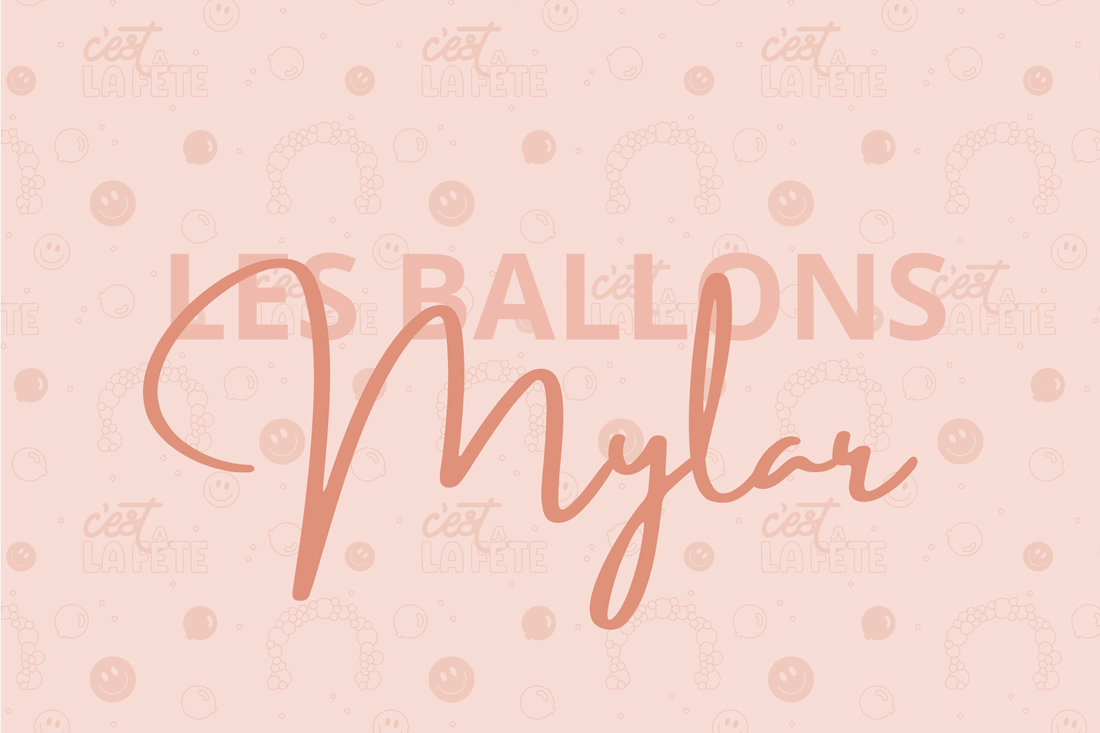 Comment attacher les ballons Mylar - Boutique C'est la fête